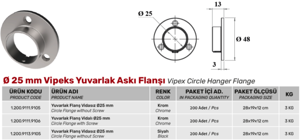 Ø25 mm Vipeks Yuvarlak Askı Flanşı - Görsel 2