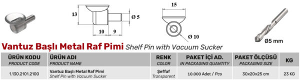 Vantuz Başlı Metal Raf Pimi - Görsel 2